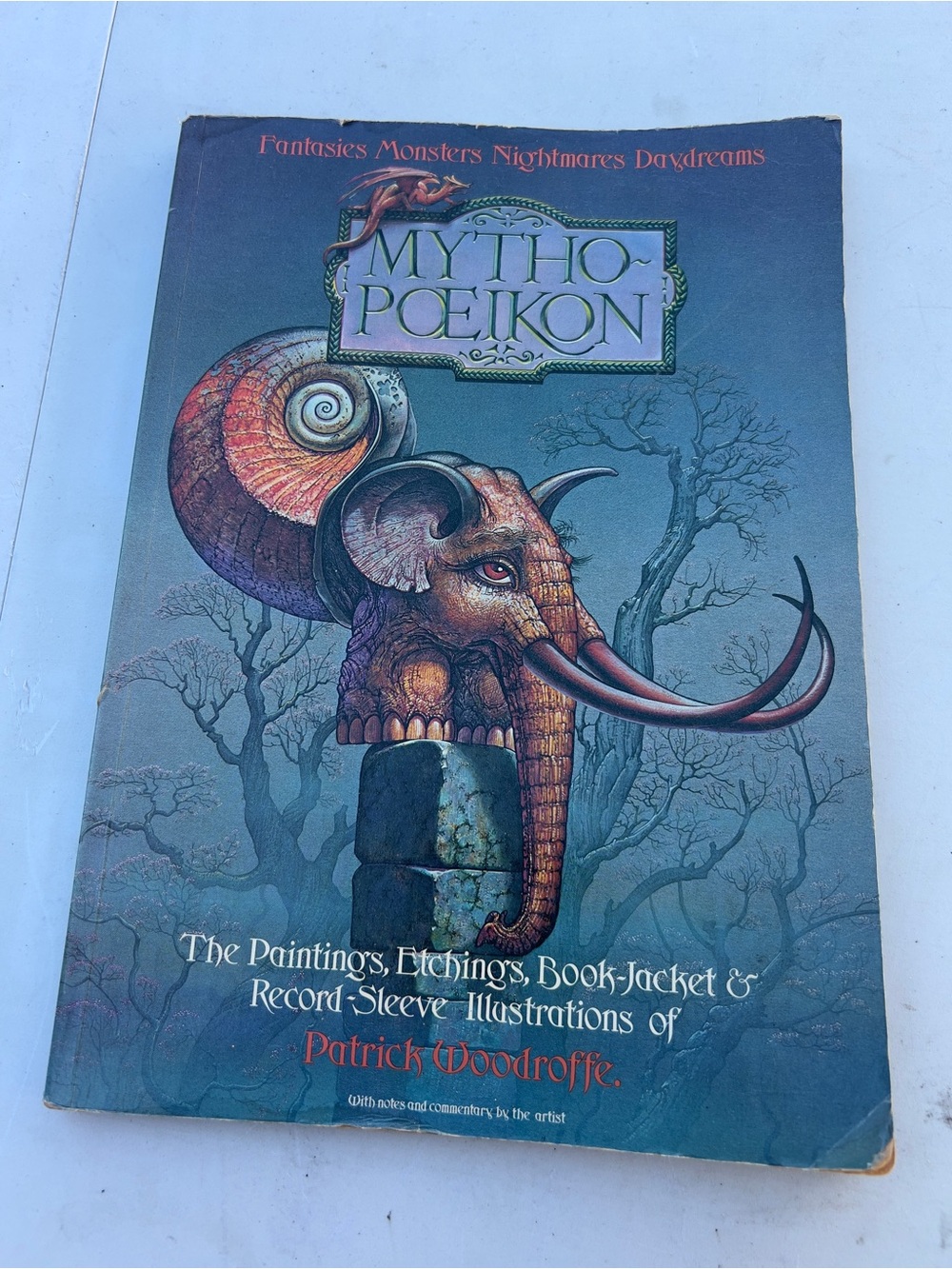 Mythopoeikon: Fantasies, Monsters, Nightmares, Daydreams by Patrick Woodroffe